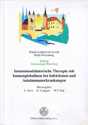 9783860070826: Immunmodulatprischhe Therapie mit Immunglobulinen bei Infektionen und Autoimmunerkrankungen