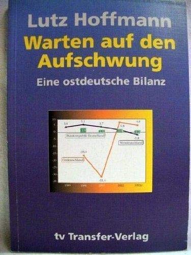 Stock image for Warten auf den Aufschwung, eine ostdeutsche Bilanz, for sale by Grammat Antiquariat