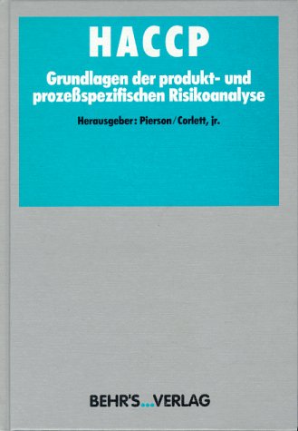 HACCP - Grundlagen der produkt- und prozessspezifischen Risikoanalyse - Pierson, Merle D, Donald A jr Corlett und Christiane Sprinz