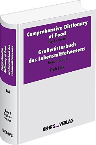 Stock image for Comprehensive Dictionary of Food: Growrterbuch des Lebensmittelwesens Englisch-Deutsch for sale by Buchmarie