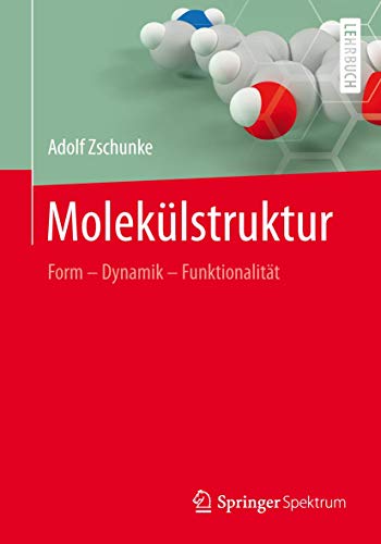 9783860250143: Moleklstruktur: Form - Dynamik - Funktionalitt (German Edition)