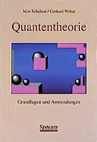 Beispielbild fr Quantentheorie Grundlagen und Anwendungen zum Verkauf von Versandantiquariat Jena