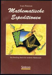 Stock image for Mathematische Expeditionen. Ein Streifzug durch die moderne Mathematik. for sale by Grammat Antiquariat