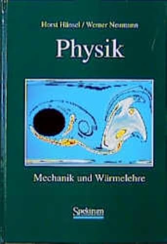 Mechanik und WÃ¤rmelehre (German Edition) (9783860250464) by Horst Hansel; H. Nsel; Werner Neumann