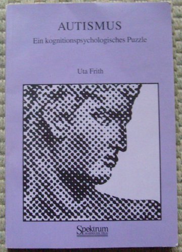9783860250587: Autismus: Ein kognitionspsychologisches Puzzle (German Edition)