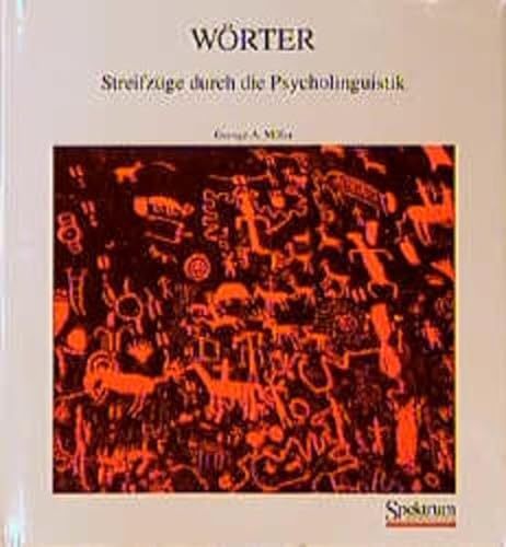 WÃ¶rter: StreifzÃ¼ge durch die Psychoneurolinguistik (German Edition) (9783860250761) by George Armitage Miller