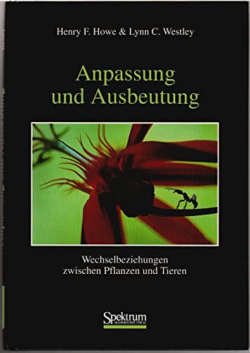 Imagen de archivo de Anpassung und Ausbeutung: Wechselbeziehungen zwischen Pflanzen und Tieren a la venta por medimops