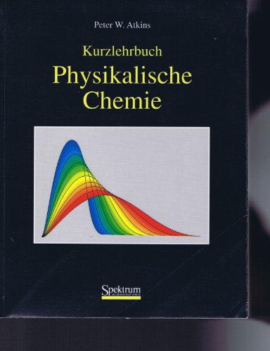 Kurzlehrbuch physikalische Chemie. - Atkins, Peter W.