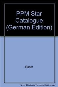 Beispielbild fr PPM Star Catalogue, Vol.3/4, Positions and Proper Motions of 197179 stars south of minus 2.5 degrees declination for equinox and epoch: The Reference Catalogue for J2000 zum Verkauf von Versandantiquariat Felix Mcke