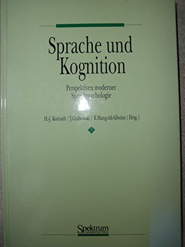 Beispielbild fr Sprache und Kognition : Perspektiven moderner Sprachpsychologie . zum Verkauf von art4us - Antiquariat