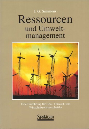 Imagen de archivo de Ressourcen und Umweltmanagement - Eine Einfhrung fr Geo-, Umwelt- und a la venta por Martin Preu / Akademische Buchhandlung Woetzel