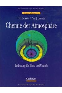 Imagen de archivo de Chemie der Atmosphre [Gebundene Ausgabe] Hydrosole Wasserkreislauf Klima Klimageschichte Erde umwelttechnischer Modelle Luft-, Stoff- und Wasserkreislufe Thomas E. Graedel (Autor), Paul J. Crutzen a la venta por BUCHSERVICE / ANTIQUARIAT Lars Lutzer