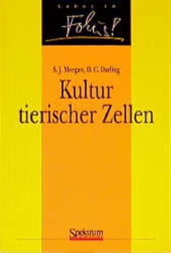 Stock image for Kultur tierischer Zellen. Aus dem Englischen bersetzt von Christof Hauck (= Focus) for sale by Bernhard Kiewel Rare Books