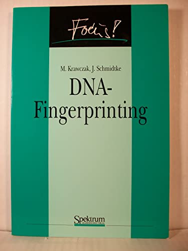 Stock image for DNA-Fingerprinting. M. Krawczak und J. Schmidtke. Aus dem Engl. bers. von Susanne Kuhlmann-Krieg (= Focus) for sale by Bernhard Kiewel Rare Books