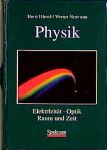 Physik. Elektrizität - Optik - Raum und Zeit. Mit Übungsaufgaben von Erich Hudel, Axel Mertens un...