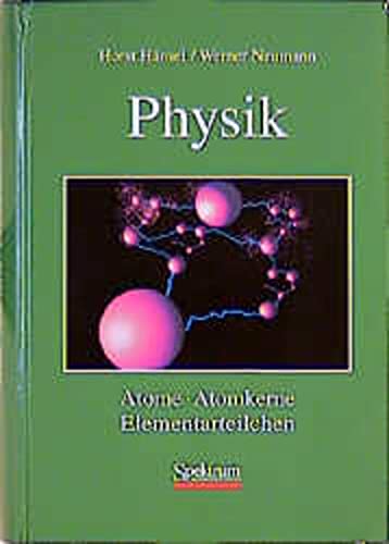 Beispielbild fr Atome, Atomkerne, Elementarteilchen. Physik - Band 3. Spektrum Lehrbuch - Studienausgabe zum Verkauf von medimops