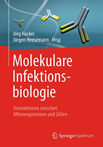 9783860253687: Molekulare Infektionsbiologie. Interaktionen zwischen Mikroorganismen und Zellen (Livre en allemand)