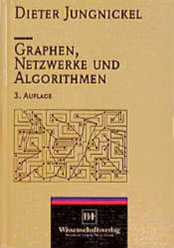 Graphen, Netzwerke und Algorithmen (German Edition) (9783860254349) by Dieter Jungnickel