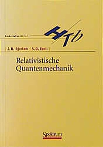 B. I. Hochschultaschenbücher, Bd.98, Relativistische Quantenmechanik - Bjorken James, D. und D. Drell Sidney