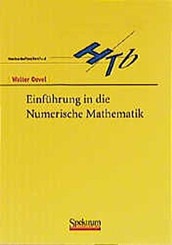 Beispielbild fr Einfhrung in die Numerische Mathematik (German Edition) zum Verkauf von BuchZeichen-Versandhandel