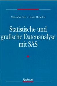 Imagen de archivo de Statistische und grafische Fatenanalyse mit SAS a la venta por Martin Preu / Akademische Buchhandlung Woetzel