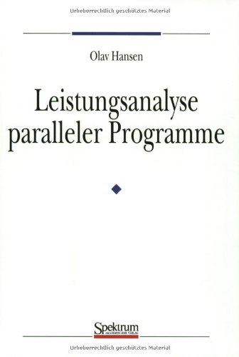 Beispielbild fr Leistungsanalyse paralleler Programme zum Verkauf von Martin Preu / Akademische Buchhandlung Woetzel