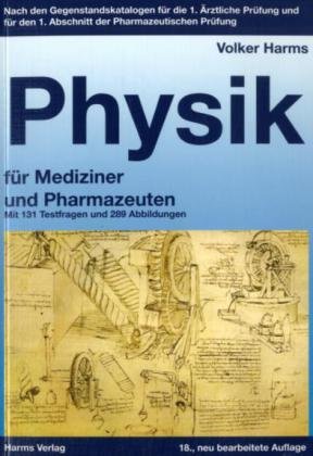9783860261408: Physik fr Mediziner und Pharmazeuten: Ein kurzgefates Lehrbuch. Nach den Gegenstandskatalogen fr die 1. rztliche Prfung und fr den 1. Abschnitt der Pharmazeutischen Prfung