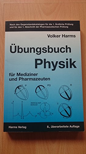 Beispielbild fr bungsbuch Physik fr Mediziner und Pharmazeuten: Nach den Gegenstandskatalogen fr die 1. rztliche Vorprfung und fr den 1. Abschnitt der Pharmazeutischen Prfung zum Verkauf von Antiquariat Nam, UstId: DE164665634