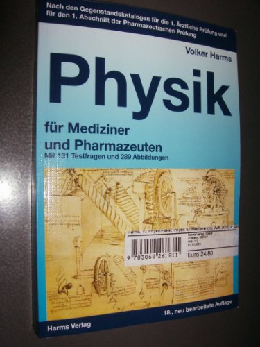 9783860261712: Physik fr Mediziner und Pharmazeuten: Ein kurzgefates Lehrbuch. Nach den Gegenstandskatalogen fr die 1. rztliche Prfung und fr den 1. Abschnitt der Pharmazeutischen Prfung