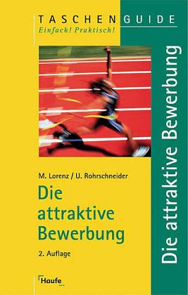 Stock image for Die attraktive Bewerbung.(STS-TaschenGuide) [Perfect Paperback] for sale by tomsshop.eu