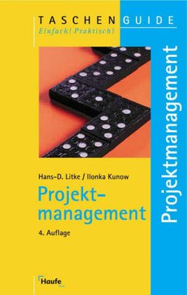 Projektmanagement.(STS-TaschenGuide) - Litke, Hans-Dieter, Kunow, Ilonka