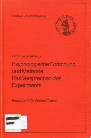 9783860360040: Psychologische Forschung und Methode: Das Versprechen des Experiments : Festschrift für Werner Traxel (German Edition)
