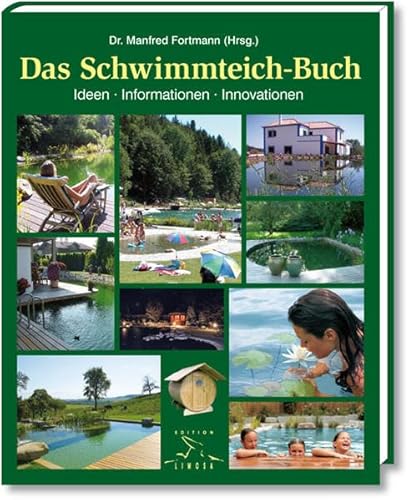 Beispielbild fr Das Schwimmteich-Buch: Ideen, Informationen, Innovationen zum Verkauf von medimops