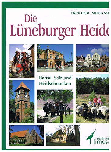 Beispielbild fr Die Lneburger Heide: Hanse, Salz und Heidschnucken zum Verkauf von medimops