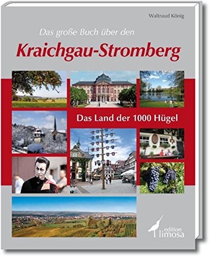 Beispielbild fr Das groe Buch ber den Kraichgau-Stromberg: Das Land der 1000 Hgel zum Verkauf von medimops