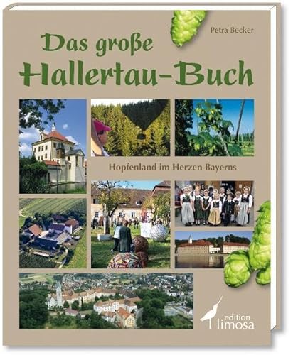 Stock image for Hopfenland im Herzen Bayerns: Das groe Buch der Hallertau for sale by medimops