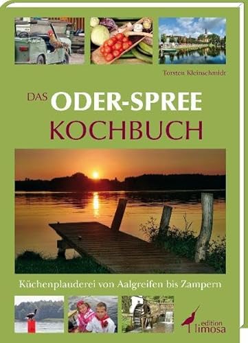 9783860373774: Das Oder-Spree Kochbuch: Kchenplauderei von Aalgreifen bis Zampern