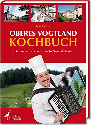 Beispielbild fr Oberes Vogtland Kochbuch: Eine kulinarische Reise durchs Neunmhlental zum Verkauf von medimops