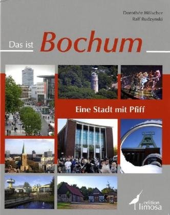 Beispielbild fr Das ist Bochum: Eine Stadt mit Pfiff zum Verkauf von WorldofBooks