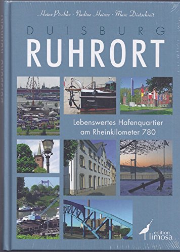 9783860374030: Duisburg-Ruhrort: Lebenswertes Hafenquartier am Rheinkilometer 780