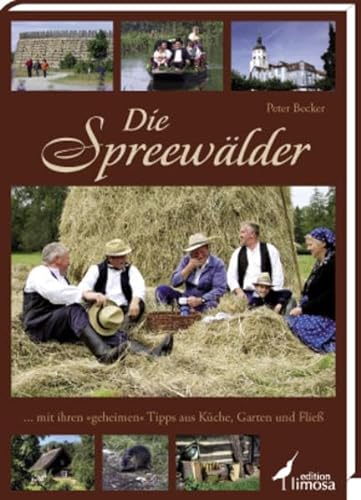 Die Spreewälder: . mit ihren 