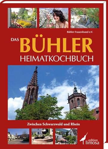 Stock image for Das Bhler Heimatkochbuch: Zwischen Schwarzwald und Rhein for sale by medimops