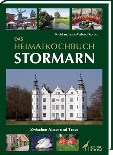 Stock image for Das Heimatkochbuch Stormarn: Zwischen Alster und Trave for sale by medimops