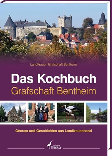 9783860375372: Das Kochbuch Graftschaft Bentheim: Genuss und Geschichten aus Landfrauenhand