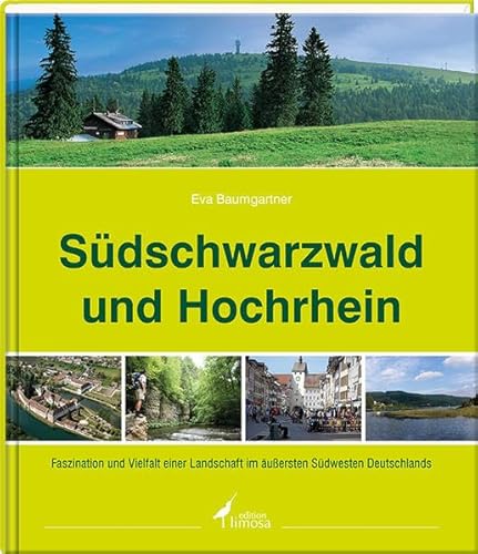 Stock image for Sdschwarzwald und Hochrhein: Faszination und Vielfalt einer Landschaft im uersten Sdwesten Deutschlands for sale by medimops