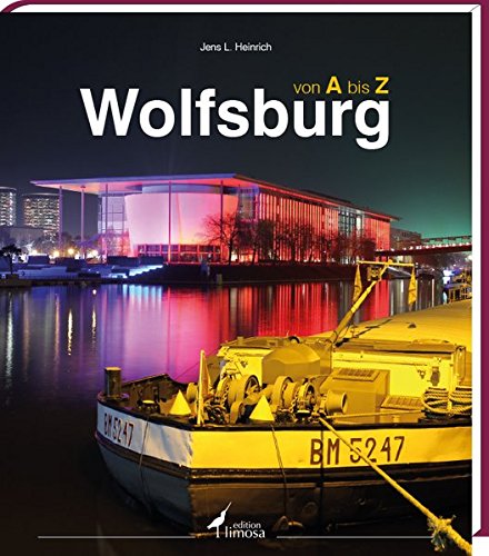 9783860376140: Wolfsburg von A bis Z: Fotobuch