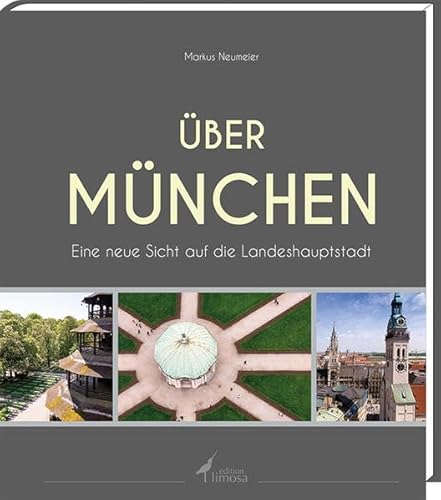 Stock image for ber Mnchen: Eine neue Sicht auf die Landeshauptstadt for sale by medimops