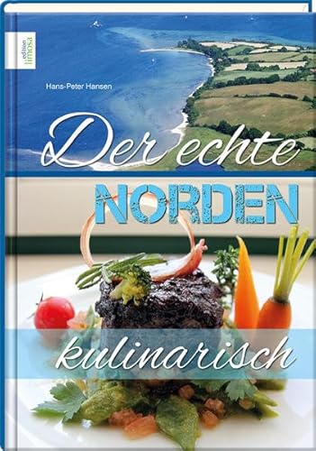 Stock image for Der echte Norden - kulinarisch for sale by medimops