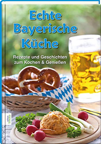 9783860376409: Die echte Bayerische Kche: Essen, trinken, feiern!