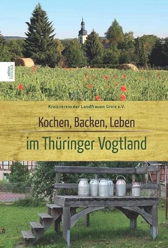 Imagen de archivo de Kochen, Backen, Leben im Thringer Vogtland a la venta por medimops